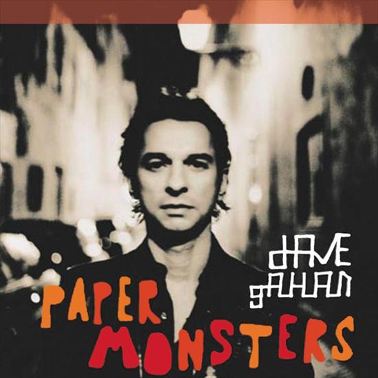 Dave Gahan - Paper Monsters  2003 r.  FanDM - 1.Dave Gahan - Paper Monsters.jpg