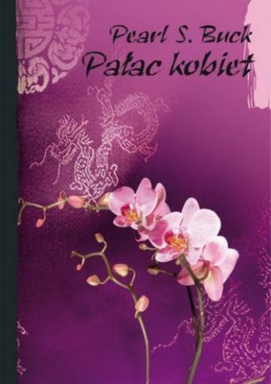 Pałac kobiet - okładka książki - Muza S.A., 2011 rok.jpg