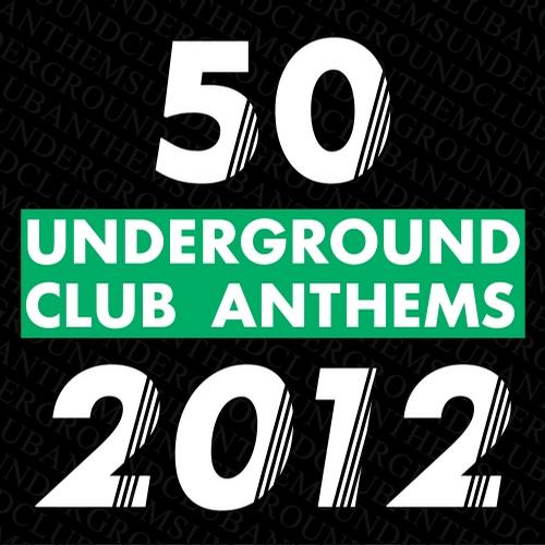 50 Underground Club Anthems 2012 - 00-va-50_underground_club_anthems_2012-artwork-2012.jpg