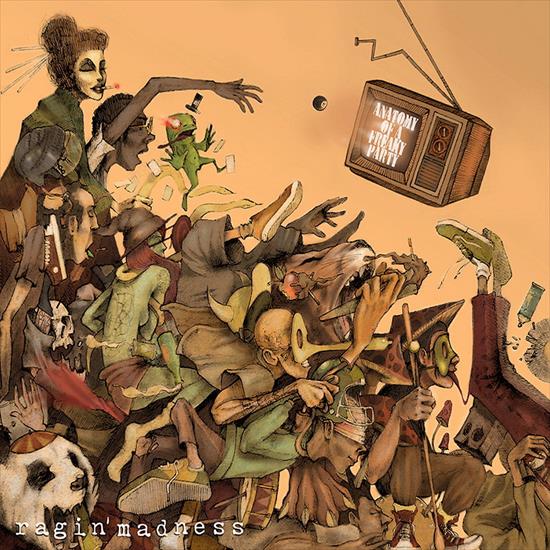 Ragin Madness - Anatomy Of A Freaky Party 2015 - 22.jpg
