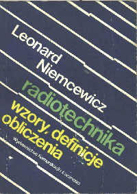 Książki - Leonard Niemcewicz Radiotechnika - wzory, definicje, obliczenia.jpg