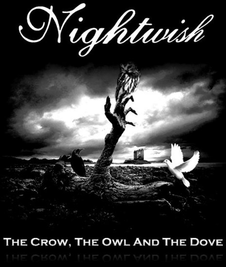      MUZYKA   - Nightwish - The crow, the owl and the dove.jpg
