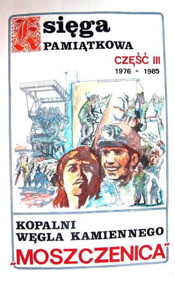 III Kronika KWK Moszczenicy 1976 - 1985 - 00.jpg