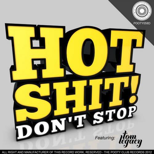 Hot_Shit_-_Dont_Stop_POOTY058D-WEB-2012-TR - hot_shit_-_dont_stop_pooty058d-web-2012-cover-tr.jpg