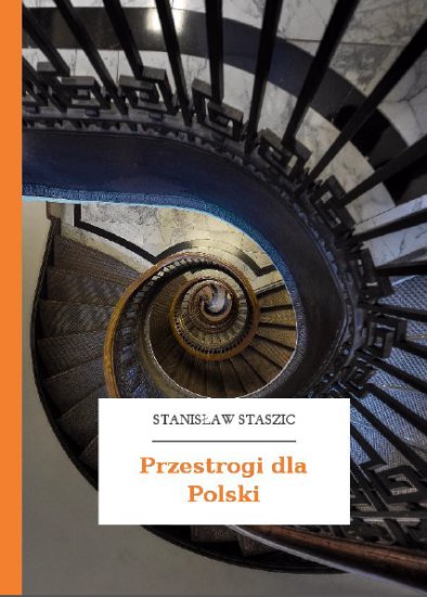 Wolne Lektury - Staszic Stanisław - Przestrogi dla Polski.png
