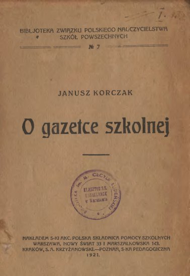 Korczak Janusz - Korczak Janusz - O gazetce szkolnej.jpg