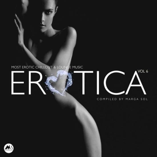 V. A. - Erotica, Vol. 6 Most Erotic Chillout  Lounge Music, 2021 - cover.jpg