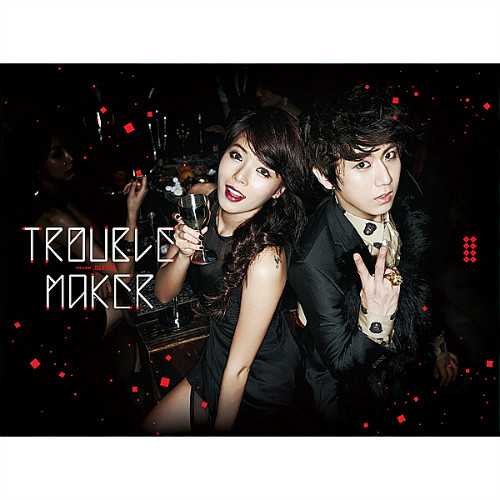 1st Single Trouble Maker - Trouble Maker_Trouble Maker.jpg